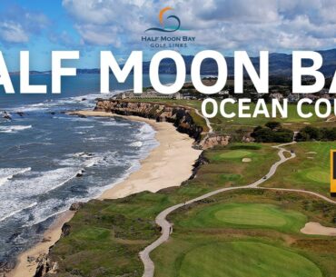HALF MOON BAY GOLF LINKS OCEAN COURSE (4K): Ocean Views on Every Hole!