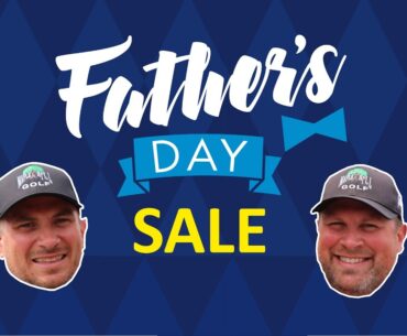 Father's Day Sale 2025 | Maple Hill Golf