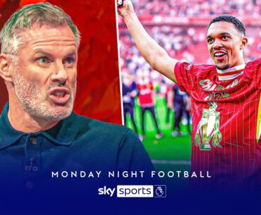 "I'm not angry, I'm disappointed" | Carra's HONEST opinion on Alexander-Arnold leaving Liverpool
