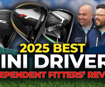 BEST MINI DRIVERS 2025 - TaylorMade R7 Quad, Titleist GT 280, Callaway Elyte Mini Driver
