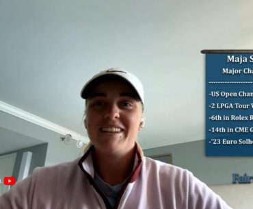 Major Champion Maja Stark Interview- Fresh Off U.S. Women's Open Championship