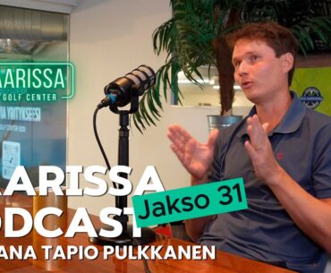 PAARISSA By Golf Center - Jakso 31 - Vieraana Tapio Pulkkanen