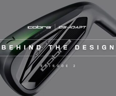 COBRA Golf | Behind the Design | Season 3 | Ep. 2 | DS-ADAPT Irons