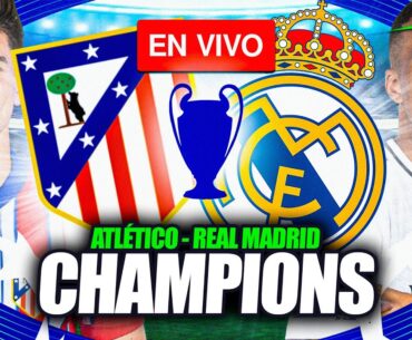 ASÍ FUE LA VICTORIA DEL REAL MADRID SOBRE el ATLETI en la CHAMPIONS LEAGUE