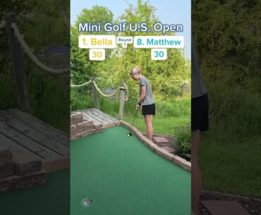2025 Mini Golf U.S. Open Round 1 1. Bella vs 8. Matthew (Holes 13-14) #golf #minigolf #usopen #viral