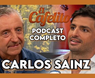 EL CAFELITO DE JOSEP PEDREROL #26 | CARLOS SAINZ | PODCAST COMPLETO