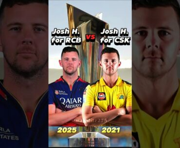 Josh Hazlewood for RCB(2025) vs Josh Hazlewood for CSK(2021) in IPL ⚡