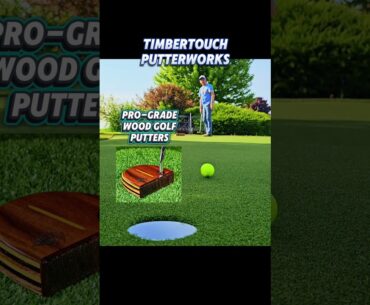 TimberTouch Putterworks; pro-level putters that are fun to use. #timbertouch #putter #golf