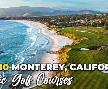 Top 10 Golf Courses in Monterey, CA – Best Public Golf on the California Coast