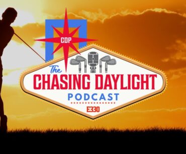 The CDP LIVE - A Golf Podcast - Episode 330