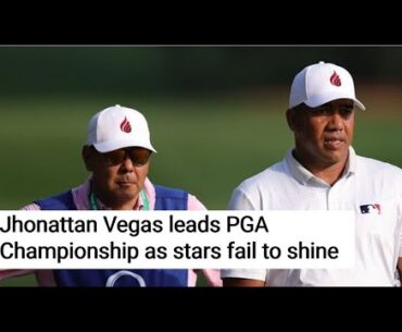 Jhonattan Vegas leads PGA Championship as stars fail to shine