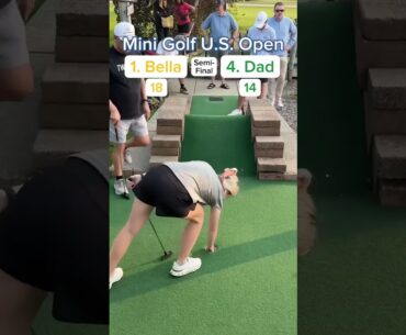 2025 Mini Golf U.S. Open Semi-Final, 1. Bella vs 4. Dad (Holes 7-8) #golf #minigolf #usopen #viral