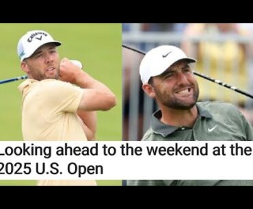 Looking ahead to the weekend at the 2025 U S  Open