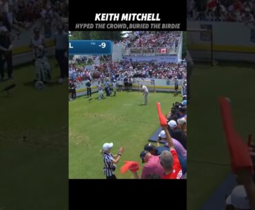 PGA Keith Mitchell Hyped The Crowd, Buried The Birdie #golf