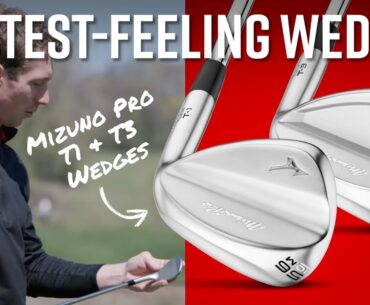 “INCREDIBLY Soft Feel!” Mizuno Pro T1 & T3 Wedges On-Course Testing