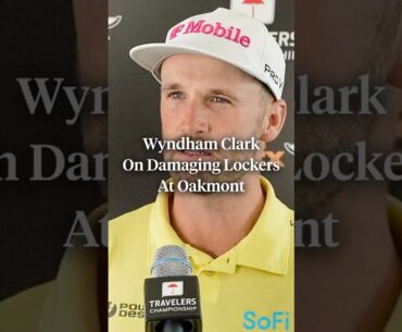 Wyndham Clark addressed his actions regarding damaging lockers at the U.S. Open.