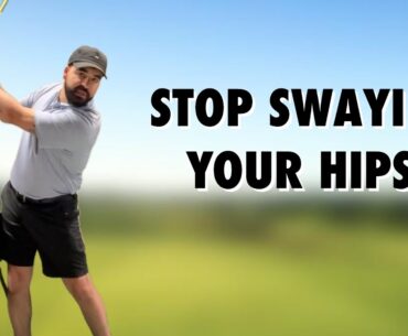 Let’s get rid of that HIP SWAY