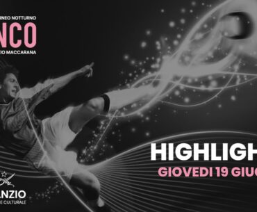 Torneo Notturno Ronco di Gussago 2025 - Highlights Quarta Serata