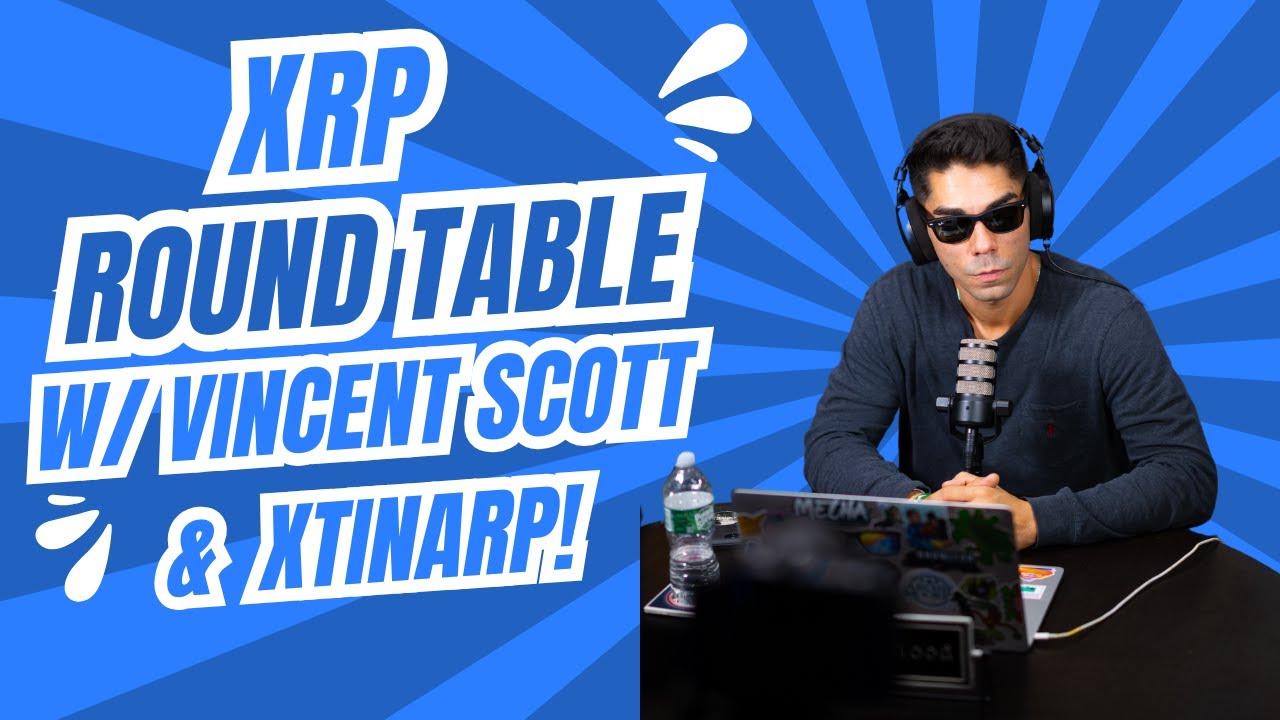XRP Roundtable Talk w/ Vincent Scott & XtinaRP! XRP Roundtable Talk w/ Vincent Scott & XtinaRP!