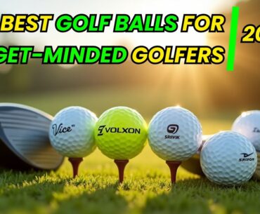 5 Best Golf Balls For Budget Minded Golfers: Top 5 Affordable Golf Balls