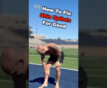 How To Fix Shin Splints For Good!