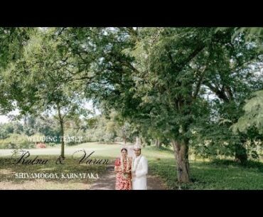 Ratna & Varun |Wedding Teaser| |Shivamogga, Karnataka|