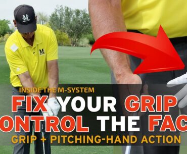 Fix Your Grip - Control the Face