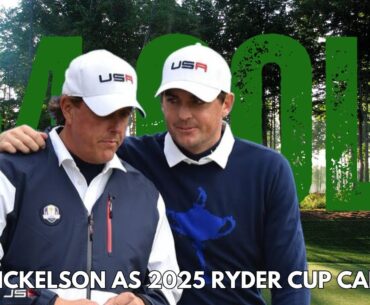 KEEGAN SHOULD NAME PHIL MICKELSON RYDER CUP CAPTAIN - EPISODE 147