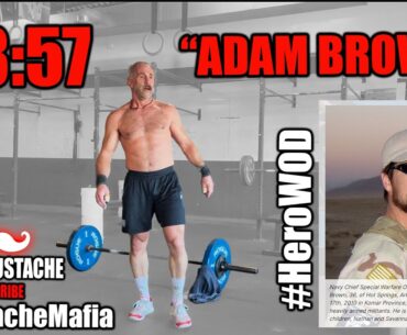 "ADAM BROWN" CrossFit HERO WOD – 53:57– LONG GRIND!!