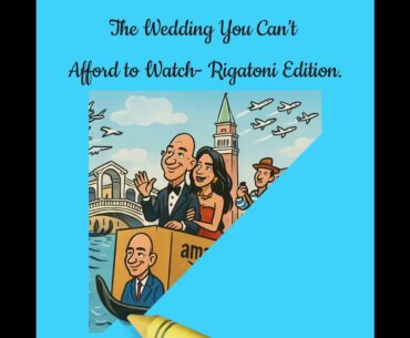 BEZOS WEDDING   JUNE 27, 2025 #history #comedy #branding #news #satirecomedy