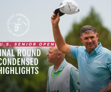 2025 U.S. Senior Open Highlights: Final Round, Condensed