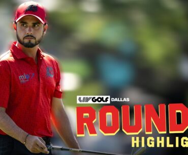Round 1 Highlights - LIV Dallas 2025