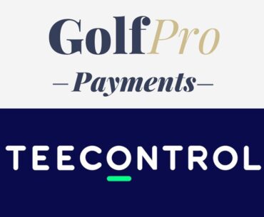 GOLF PRO PAYMENTS AND TEECONTROL ANNOUNCE STRATEGIC PARTNERSHIP