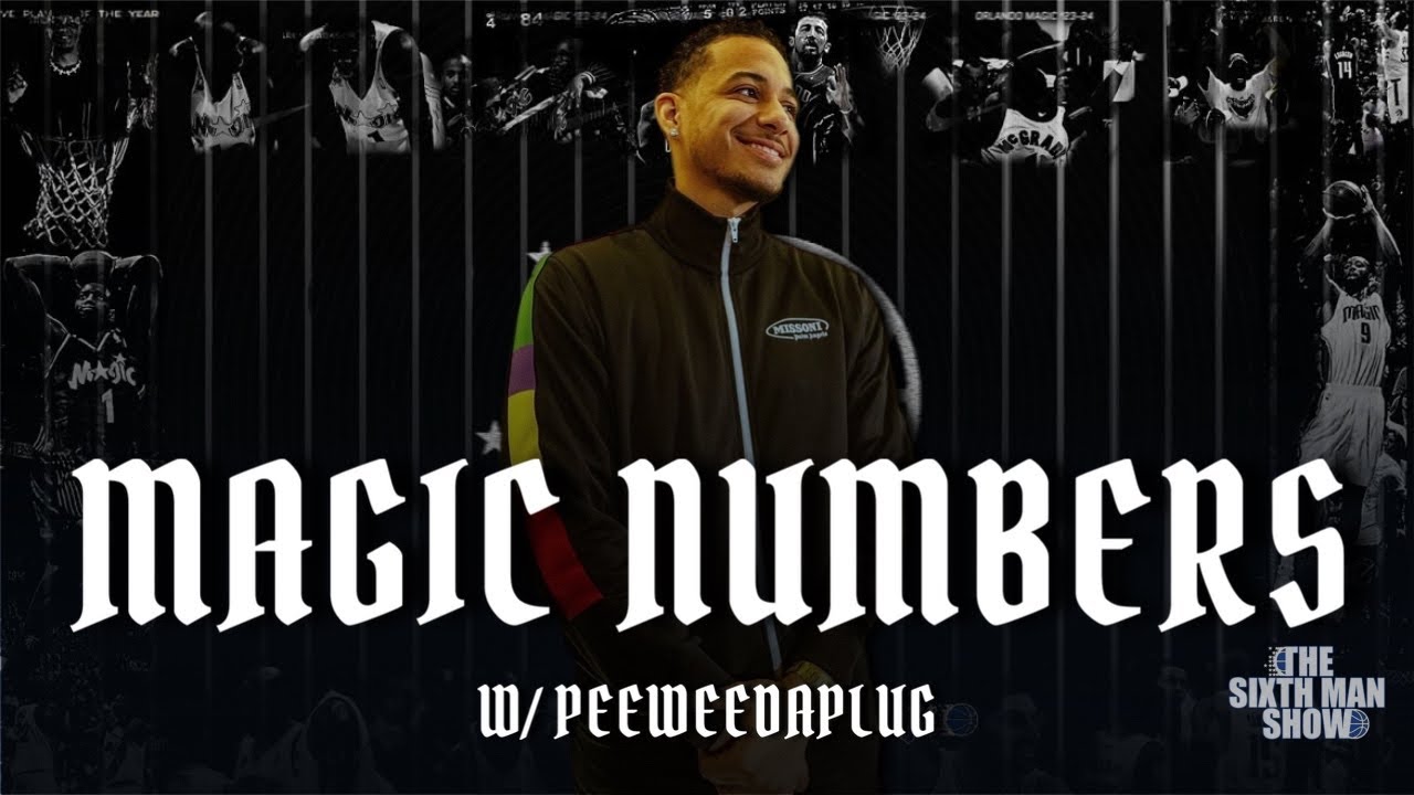 EP. 457 – Magic Numbers w/ PeeWeeDaPlug – Orlando Magic Podcast EP. 457 - Magic Numbers w/ PeeWeeDaPlug - Orlando Magic Podcast