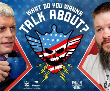 Kevin Owens talks injury recovery, indies and lessons from Dusty | What Do You Wanna Talk About?