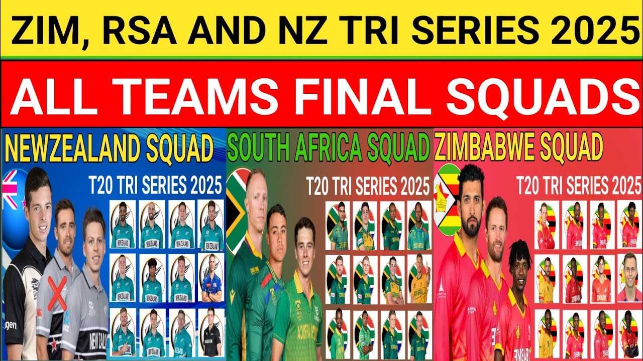 Tri Nations Series 2025 | All Teams Squad | Nz Sa & Zim Squad | All Teams Playing 11 Tri Nations Series 2025 | All Teams Squad | Nz Sa & Zim Squad | All Teams Playing 11