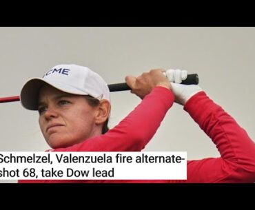 Schmelzel, Valenzuela fire alternate-shot 68, take Dow lead