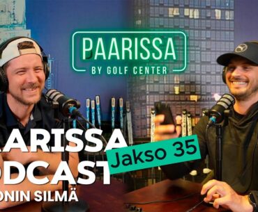 PAARISSA Golfpodcast - Jakso 35 - Sauronin silmä