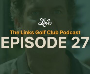 Episode 27: Hillcrest Progress, Golf Movie Crimes, and What’s Next for Pro Golf
