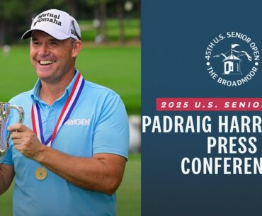 Padraig Harrington: 2025 U.S. Senior Open Champion Press Conference