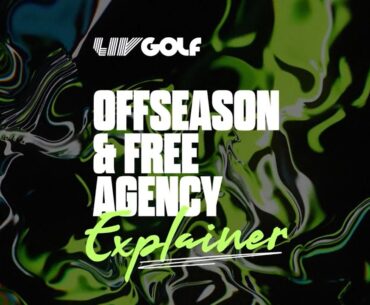 LIV Golf League Offseason Explained: Player Movement, Free Agency & More