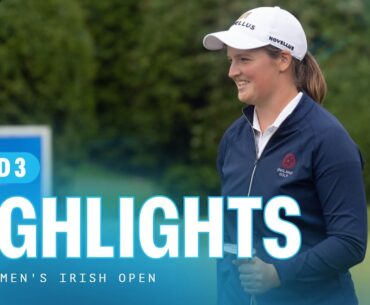 Third Round Highlights | KPMG Women's Irish Open