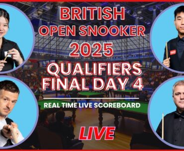 2025 British Open Snooker Qualifiers Live Scores: Today Qualification Final Day 4 Matches
