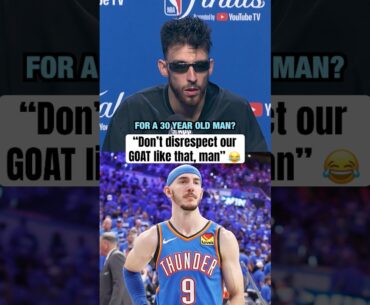 Don’t call Alex Caruso 30 around Chet 😂
