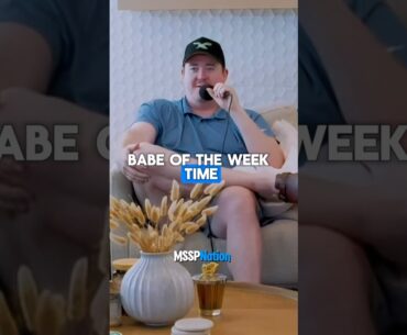 Babe Of The Week Time w/ Steve Gerben😂😂😂 | MSSP #shanegillis #mattmccusker #mssp #funny