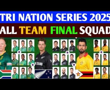 T20 Tri- Series 2025 all Teams Squad |New Zealand squad,South Africa squad,Zimbabwe Squad|Tri Series
