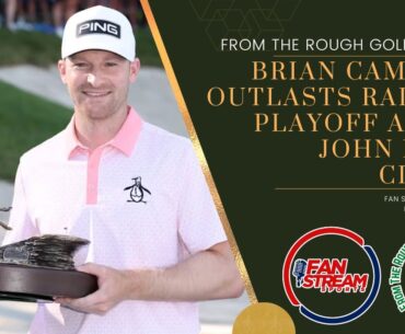Brian Campbell Gets 2nd Career Win at 2025 John Deere Classic | From the Rough Golf Podcast
