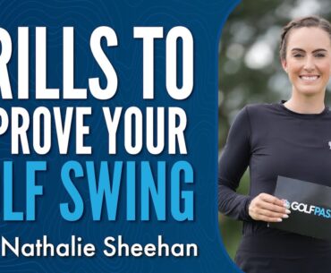 Nathalie Sheehan Shares Drills to Improve Your Golf-Swing