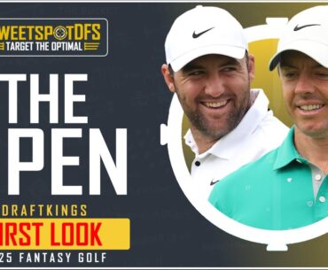 The Open | DraftKings First Look | Player-by-Player | PGA DFS