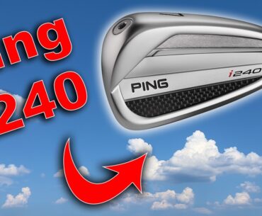 Ping i240 Irons: Enhanced Feel, Higher Flight for Good Players